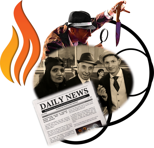Murder Mystery with Slixer Logo Flame to light up the evenings mystery. Molls and dolls dressed well smiling before the detective inspects a knife he is holding. A newspaper reveals some clues of whodunit?!